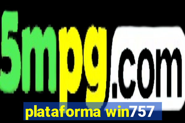 plataforma win757